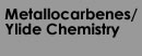 Metallocarbenes